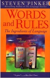 Words and Rules: The Ingredients of Language