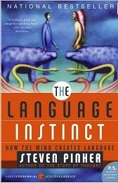 The Language Instinct: How the Mind Creates Language